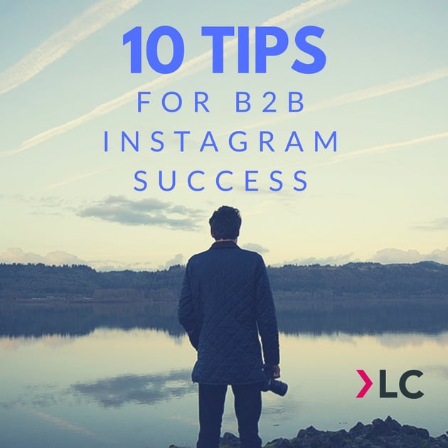 10 tips for b2b Instagram success