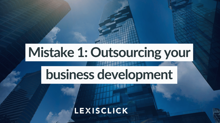 consulting owner mistakes - outsourcing your business development 1